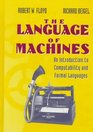 The Language of Machines An Introduction to Computability and Formal Languages