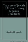 Treasury of Jewish Holidays History Legends Traditions