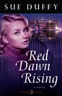 Red Dawn Rising A Novel