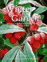 The Winter Garden Structure Planting and Romance in the Garden in Winter