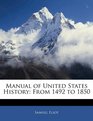 Manual of United States History From 1492 to 1850