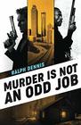 Murder is Not an Odd Job