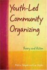 YouthLed Community Organizing Theory and Action