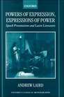 Powers of Expression Expressions of Power Speech Presentation and Latin Literature