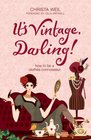 It's Vintage darling