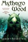 Mythago Wood (Mythago Cycle, Bk 1)