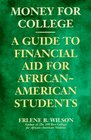 Money for College A Guide to Financial Aid for AfricanAmerican Students
