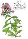 Decorative Plant and Flower Studies for Artists and Craftsmen