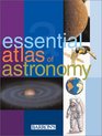 Essential Atlas of Astronomy