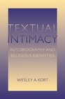 Textual Intimacy Autobiography and Religious Identities