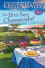 The Diva Says Cheesecake! (Domestic Diva, Bk 15)