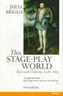 This StagePlay World Texts and Contexts 15801625