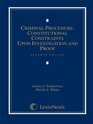 Criminal Procedure Constitutional Constraints Upon Investigation and Proof