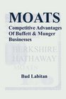 Moats  The Competitive Advantages Of Buffett And Munger Businesses