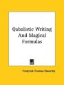 Qabalistic Writing And Magical Formulas