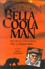 Bella Coola Man More Stories of Clayton Mack