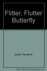 Flitter Flutter Butterfly