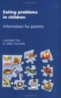 Eating Problems in Children Information for Parents