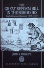 The Great Reform Bill in the Boroughs English Electoral Behaviour 18181841