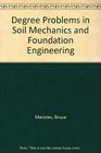 Degree Problems in Soil Mechanics and Foundation Engineering