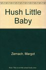 Hush Little Baby 2