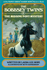 The Missing Pony Mystery (Bobbsey Twins, No 4)