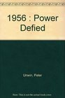 1956 Power Defied