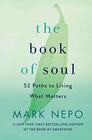 The Book of Soul 52 Paths to Living What Matters