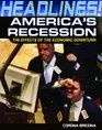 America's Recession The Effects of the Economic Downturn