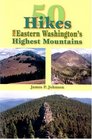 50 Hikes for Eastern Washington's Highest Mountains