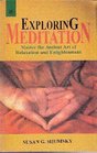 Exploring Meditation Master the Ancient Art of Relaxation and Enlightenment
