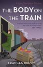 The Body on the Train (Kate Shackleton Mysteries)