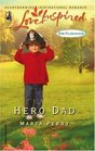 Hero Dad (Flanagans, Bk 3) (Love Inspired, No 296)