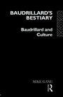 Baudrillard's Bestiary Baudrillard and Culture