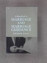 A Handbook to Marriage and Marriage Guidance