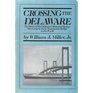 Crossing the Delaware The story of the Delaware Memorial Bridge the longest twinsuspension bridge in the world