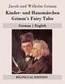 Kinder und Hausmrchen / Grimm's Fairy Tales German  English