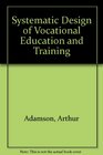 Systematic Design of Vocational Education and Training
