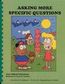 Asking more specific questions