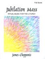 Jubilation Mass Ritual Music for the Liturgy