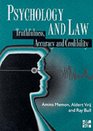 Psychology and Law Truthfulness Accuracy and Credibility
