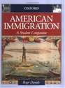 American Immigration A Student Companion