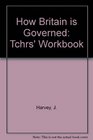 How Britain Is Governed Tchrs' Workbook