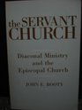 Servant Church Diaconal Ministry and the Episcopal Church
