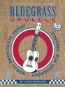 Bluegrass Ukulele A Jumpin' Jim's Ukulele Songbook