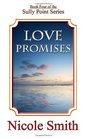 Love Promises Book Four of the Sully Point Series