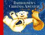 Bartholomew's Christmas Adventure A Bear's Tale