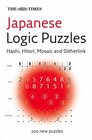 The  Times  Japanese Logic Puzzles Hitori Hashi Slitherlink and Mosaic