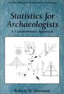 Statistics for Archaeologists  A Common Sense Approach