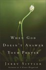 When God Doesn\'t Answer Your Prayer